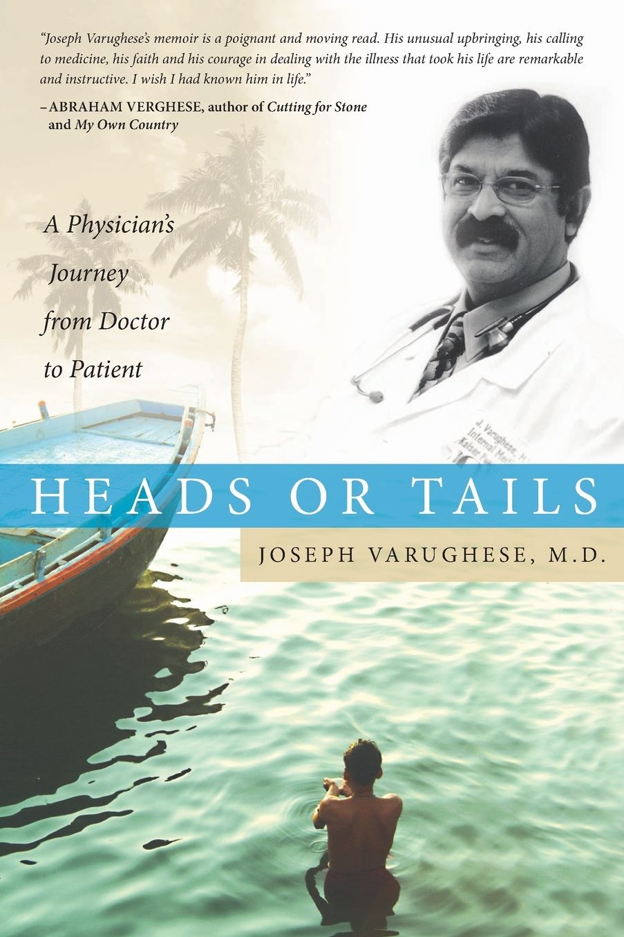 HEADS OR TAILS: A Physician's Journey from Doctor to Patient