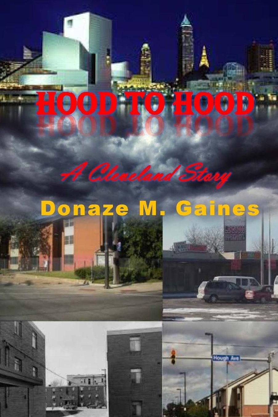 Hood to Hood: A Cleveland Story