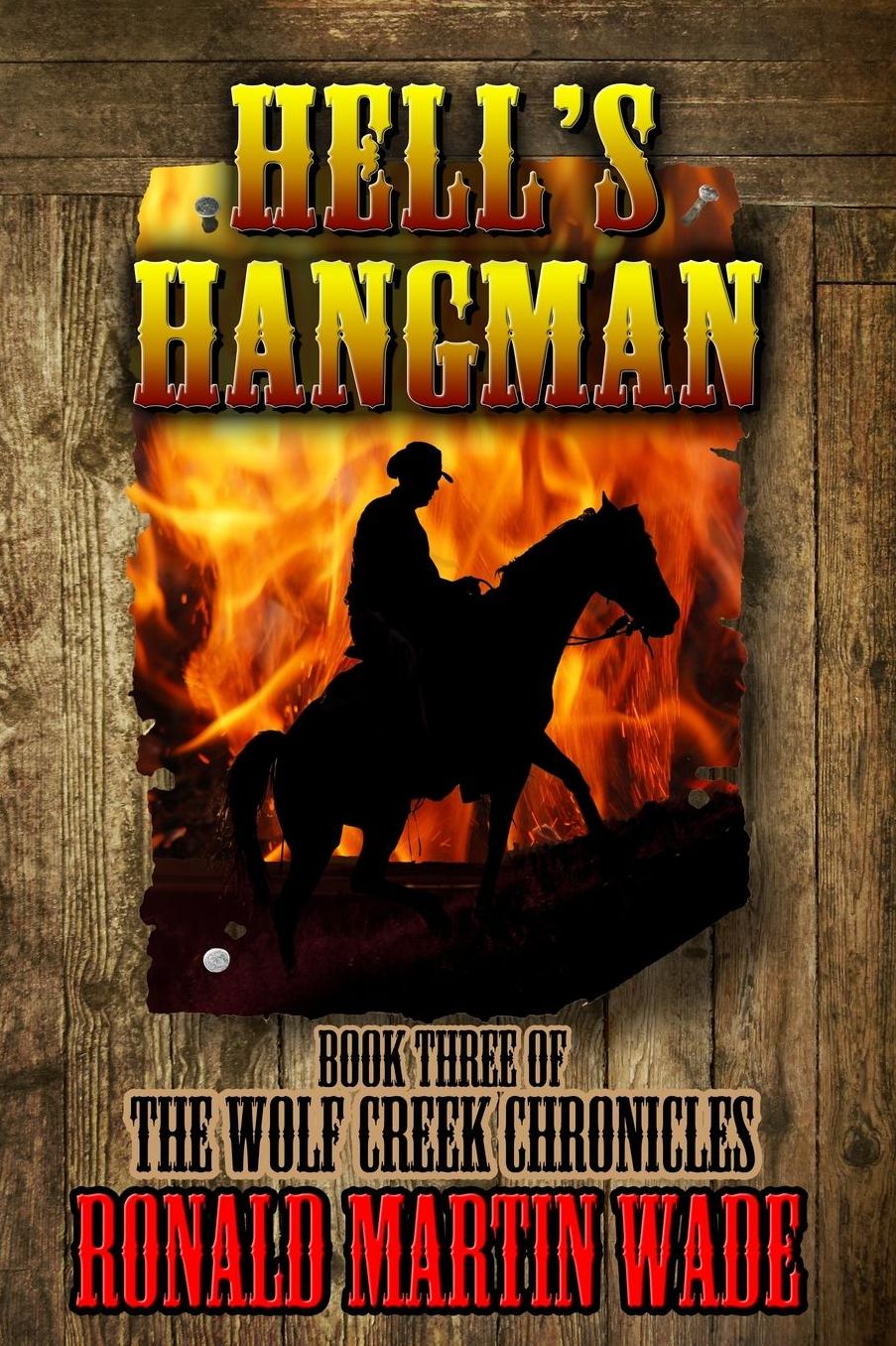 Hell's Hangman: Book 3 of the Wolf Creek Chronicles