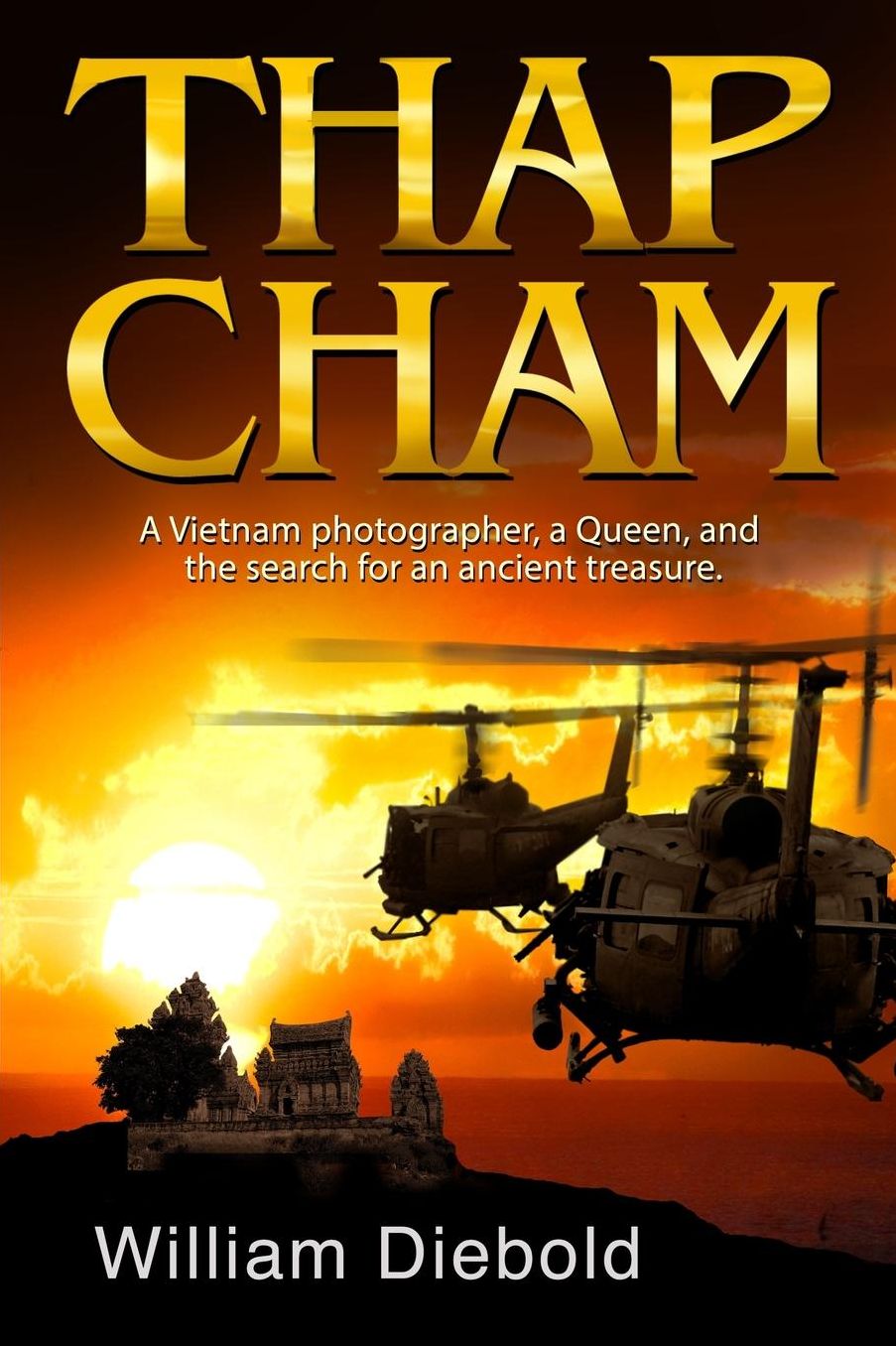 Thap Cham: A tale of intrigue, love and betrayal as four Chicago friends search for the treasure of an ancient queen.