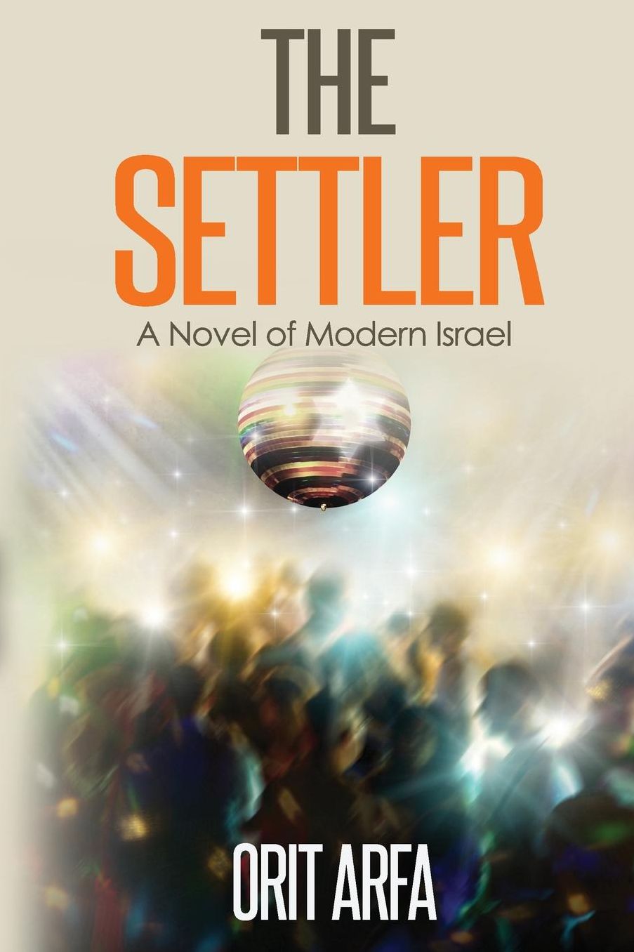 The Settler: A Novel of Modern Israel