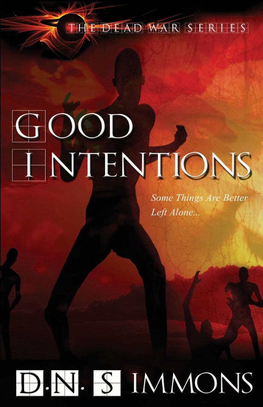 Good Intentions: The Dead War Series