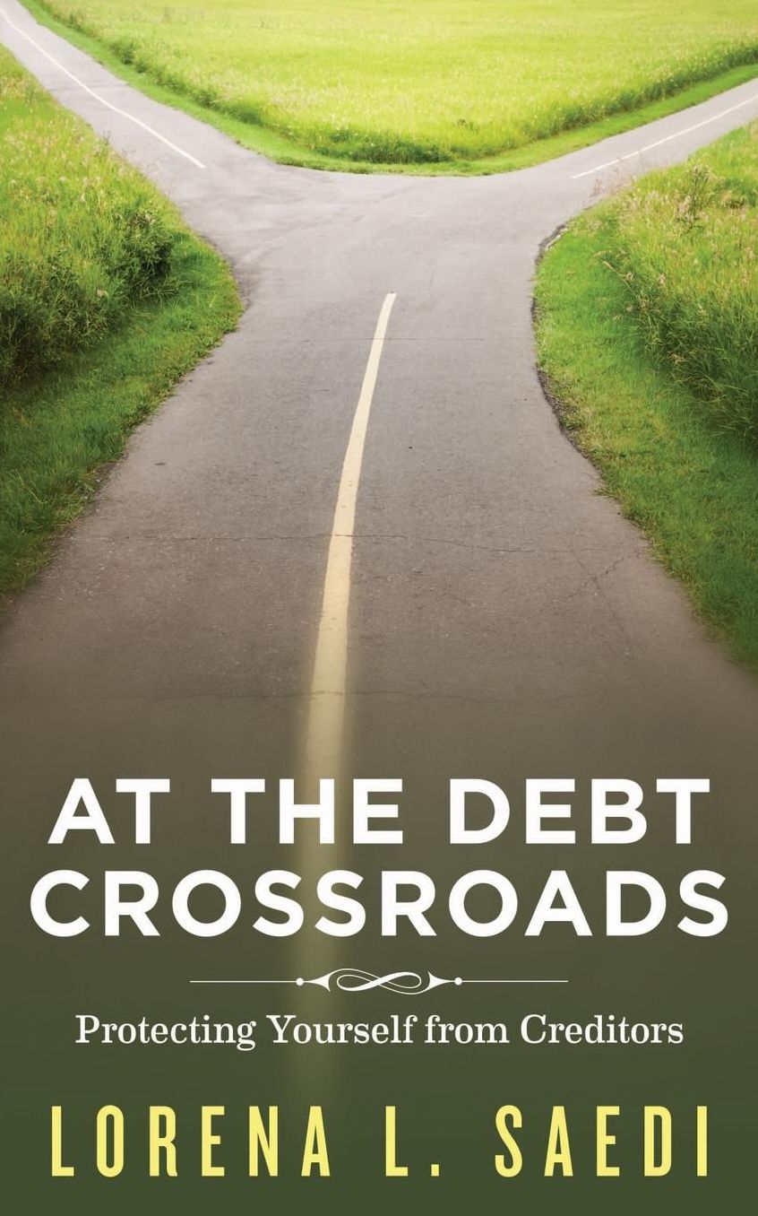 At the Debt Crossroads: Protecting Yourself From Creditors