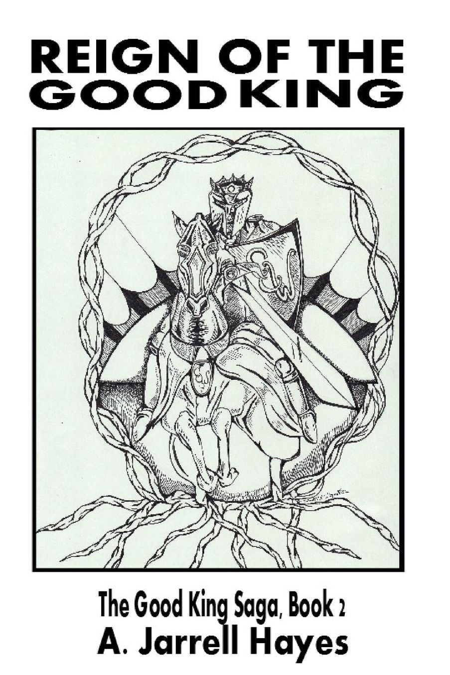 Reign of the Good King
