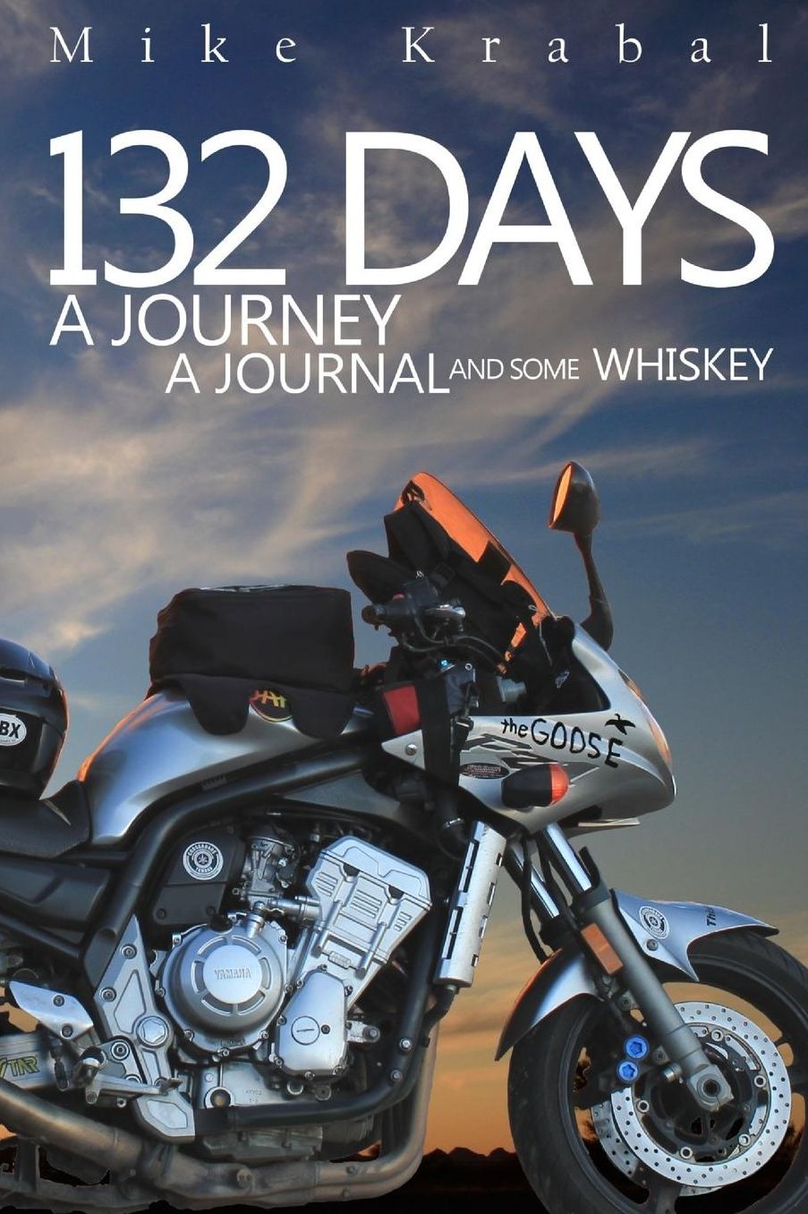 132 Days: A Journey A Journal and some Whiskey
