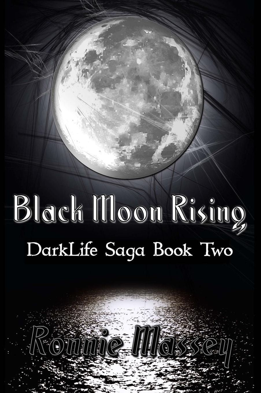 Black Moon Rising: DarkLife Saga Book Two
