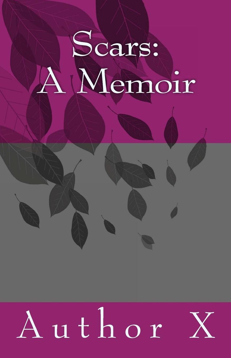 Scars: A Memoir