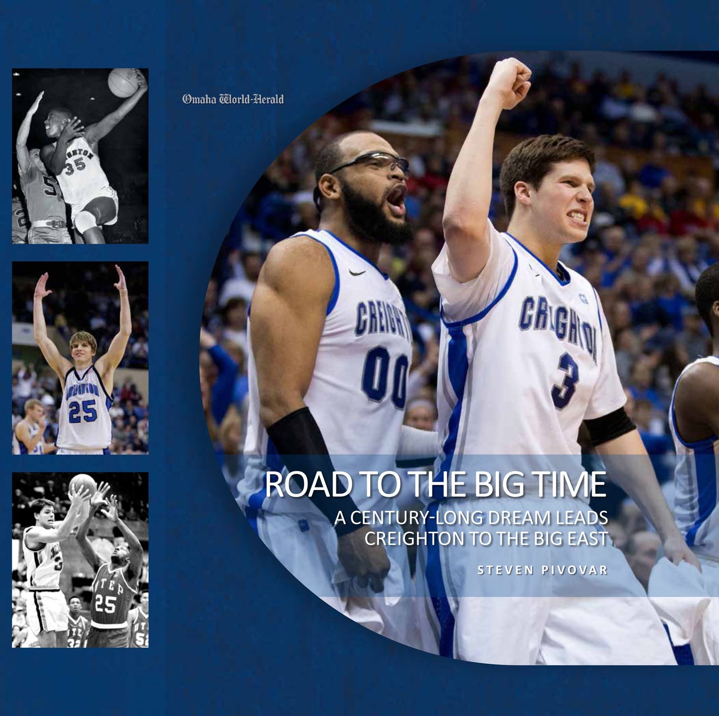 Road to the Big Time: A Century-Long Dream Leads Creighton to the Big East