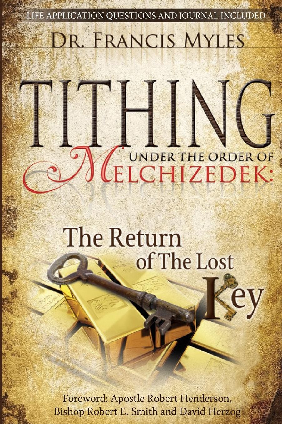 Tithing Under the Order of Melchizedek: ...The Return of the Lost Key!