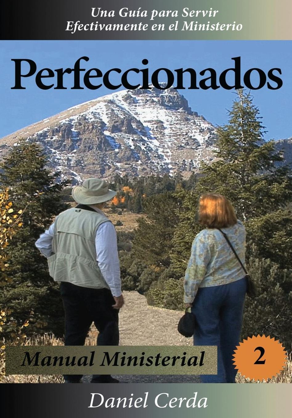 Perfeccionados: Manual Ministerial
