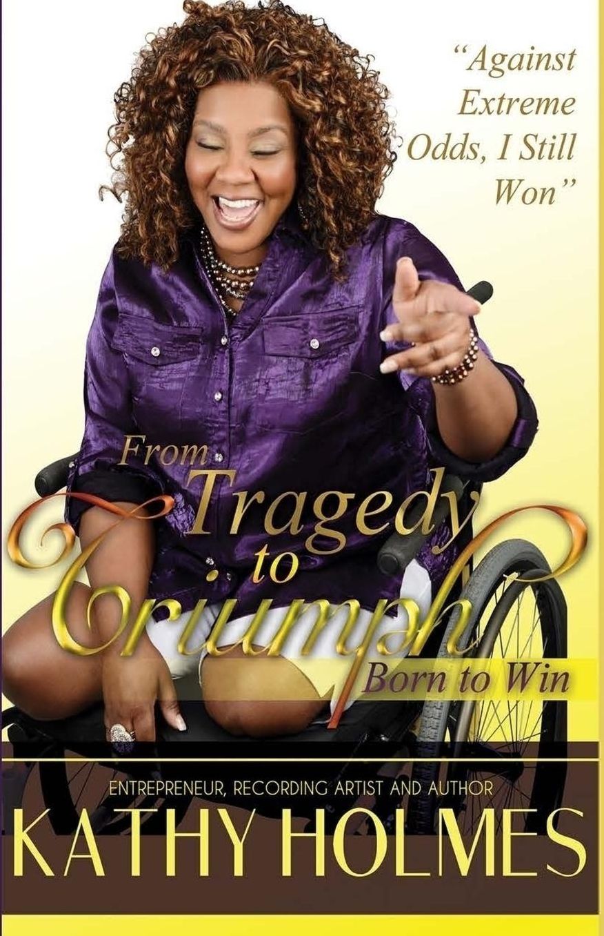 From Tragedy to Triumph: Born to Win