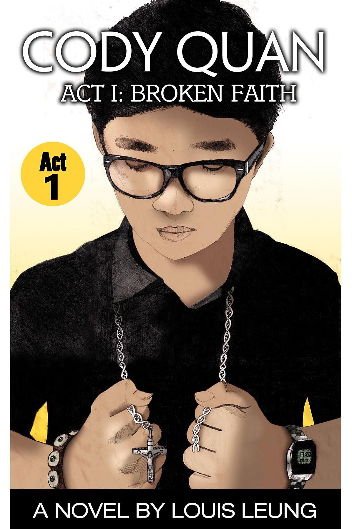 Cody Quan Act I: Broken Faith
