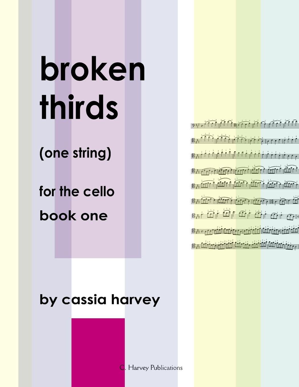 Broken Thirds (One String) for the Cello, Book One
