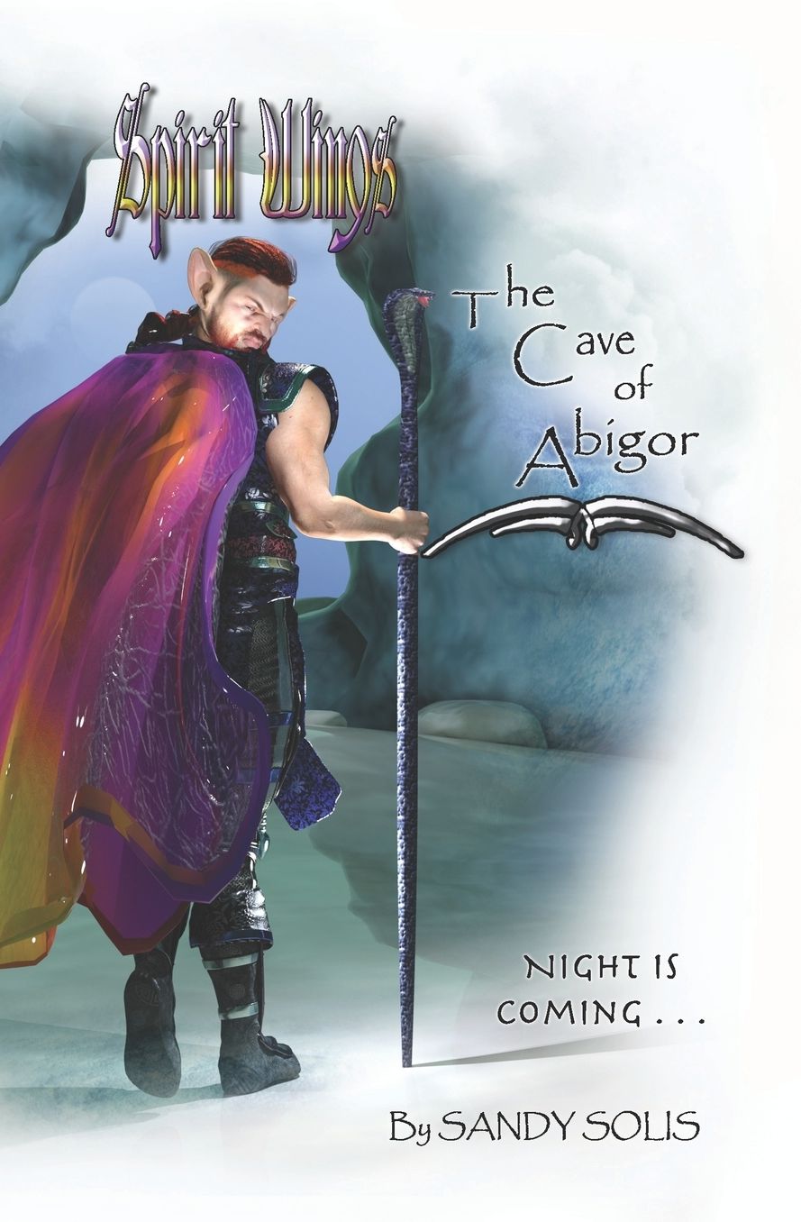 Spirit Wings The Cave of Abigor: BookTwo