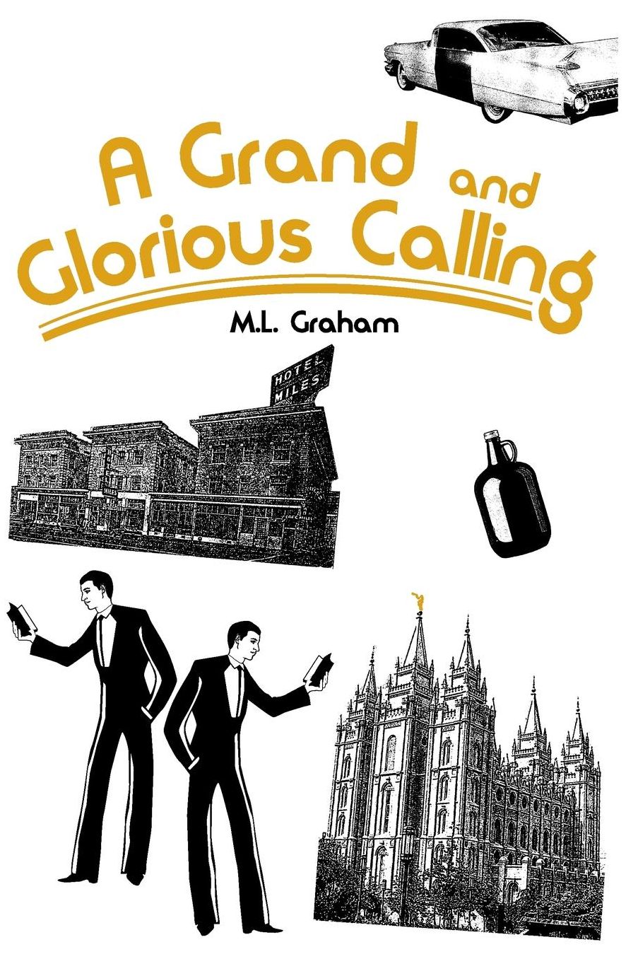 A Grand and Glorious Calling