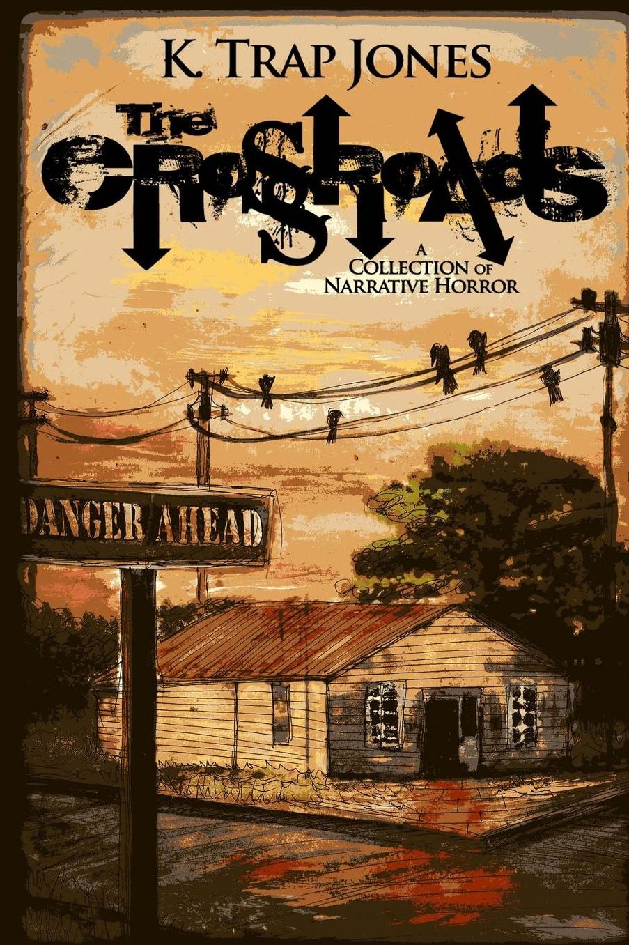 The Crossroads: A Collection of Narrative Horror