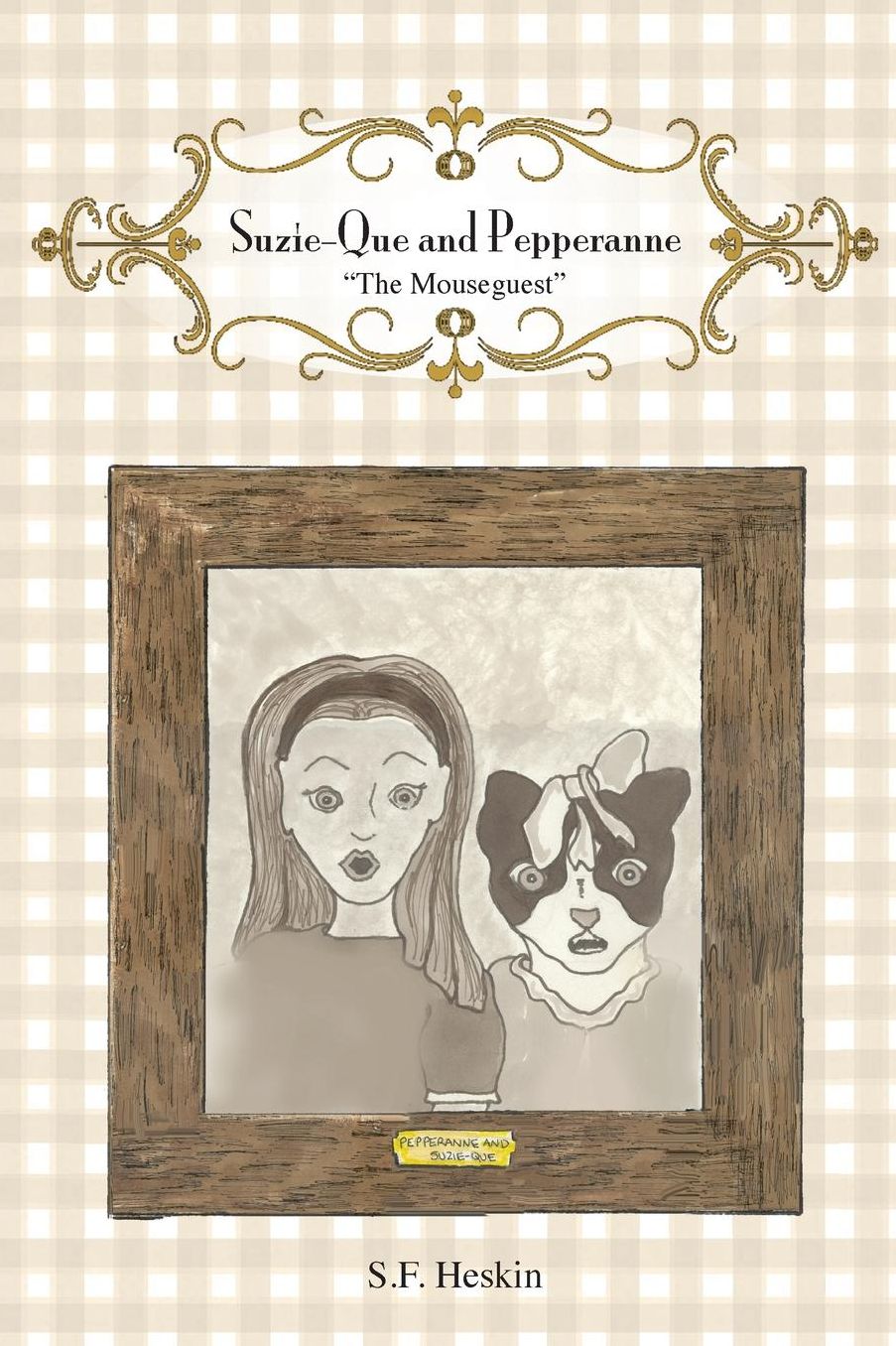 Suzie-Que and Pepperanne - "The Mouseguest"