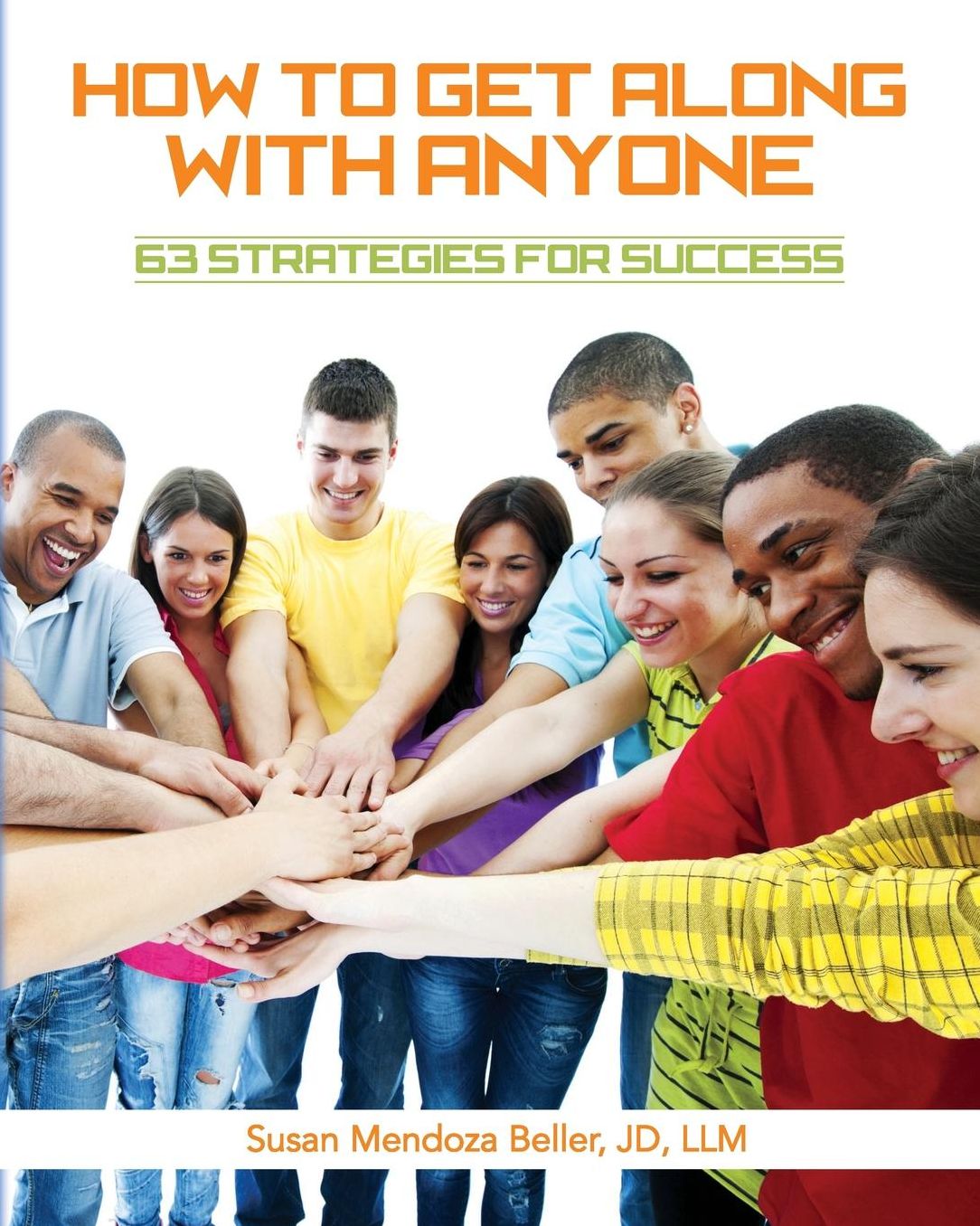 How to Get Along with Anyone: 63 Strategies for Success