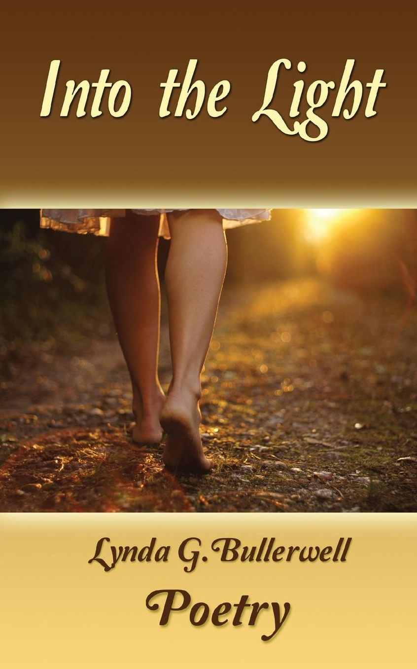 Into the Light (Ethereal Poetry, Hope, Redemption, Love)