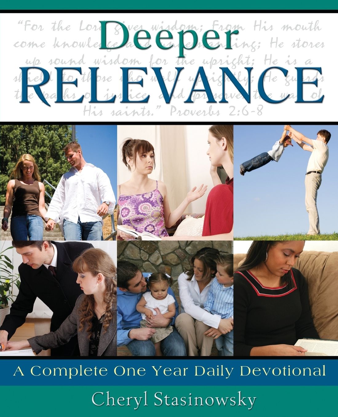 Deeper Relevance: A Complete One-Year Daily Devotional