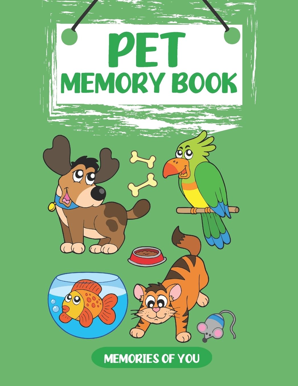 Memories of You: Pet Memory Book