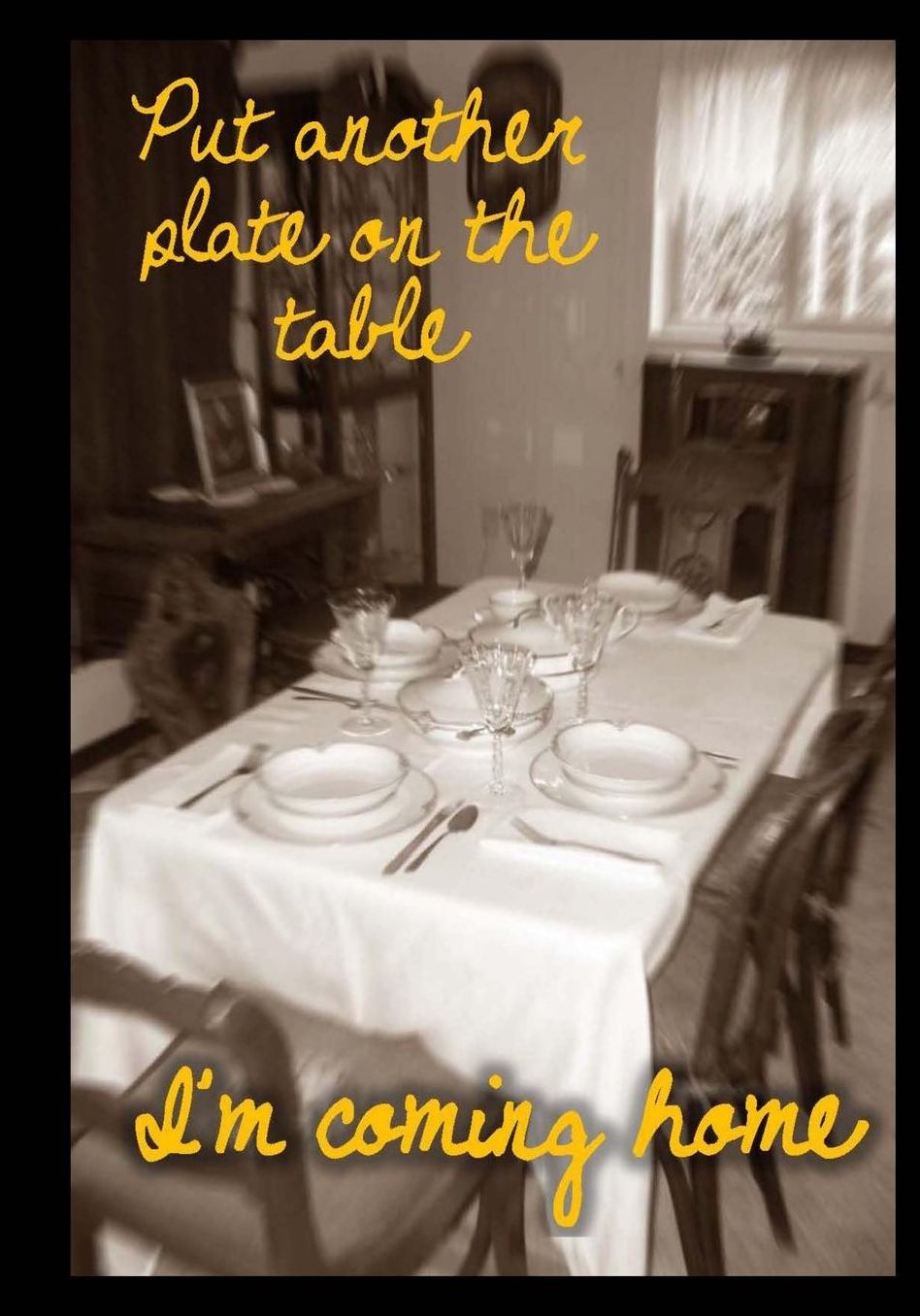 Put Another Plate on the Table Second Edition: I'm Coming Home