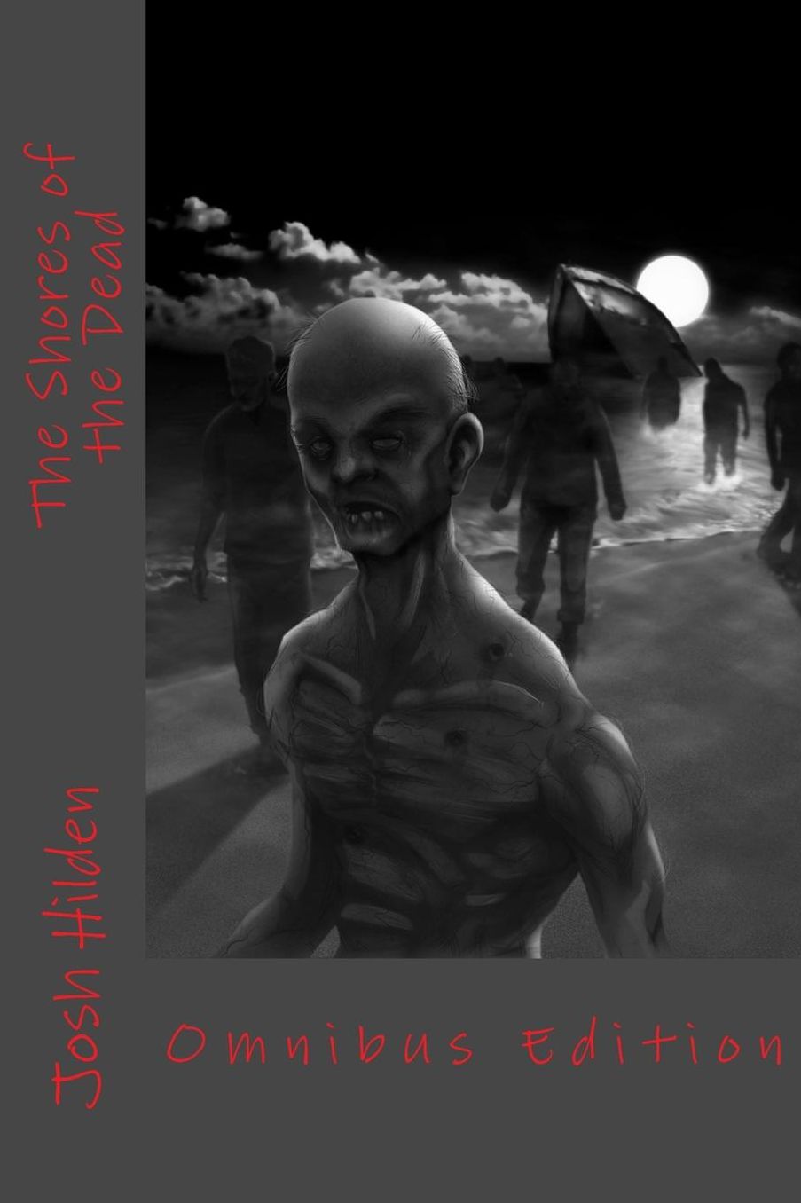 The Shores of the Dead: Omnibus Edition
