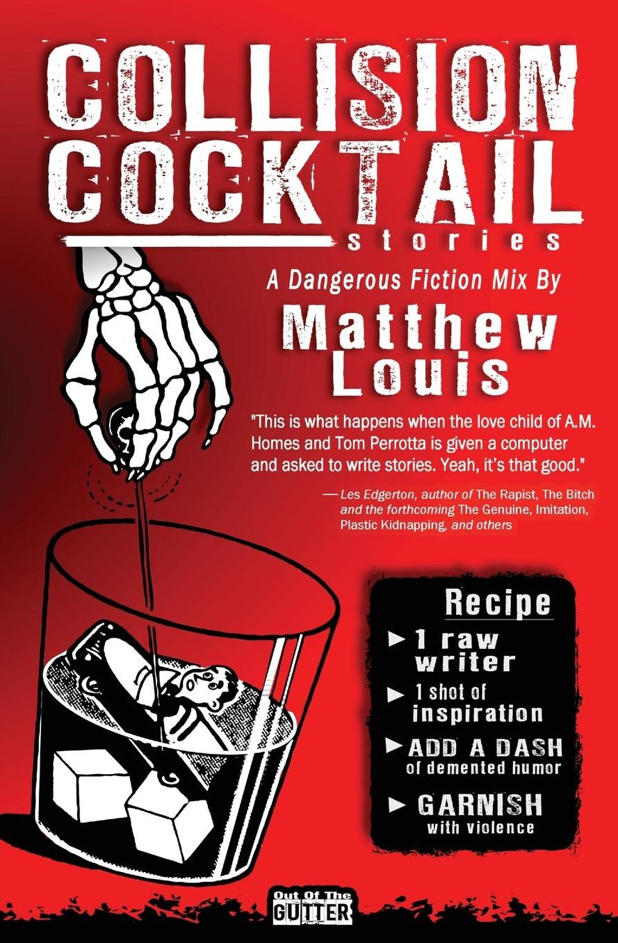 Collision Cocktail: A Dangerous Fiction Mix By Matthew Louis