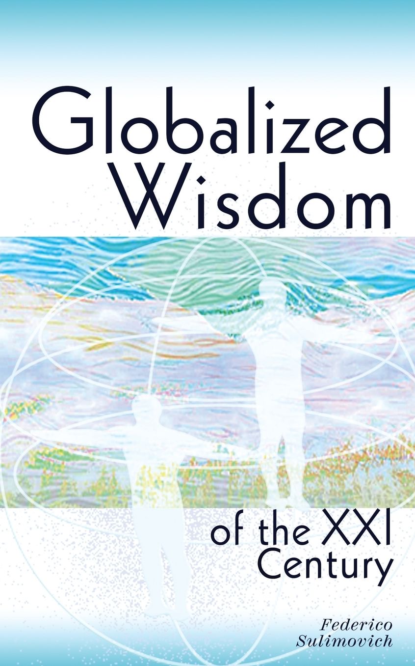 Globalized wisdom of the XXI century