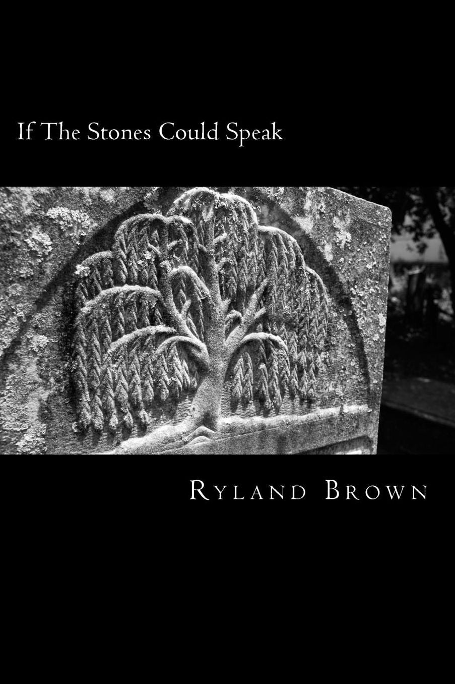 If The Stones Could Speak: A Guide to the Shapes and Symbols in your Local Cemetery