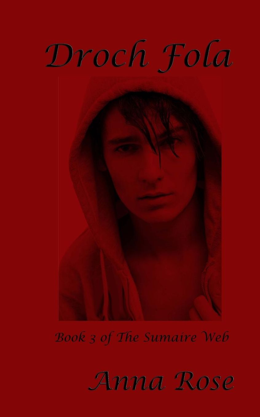 Droch Fola: Book 3 of The Sumaire Web