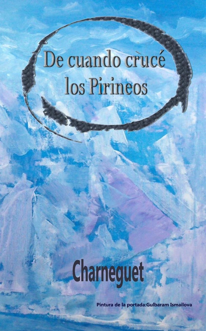 De caundo crucé los Pirineos