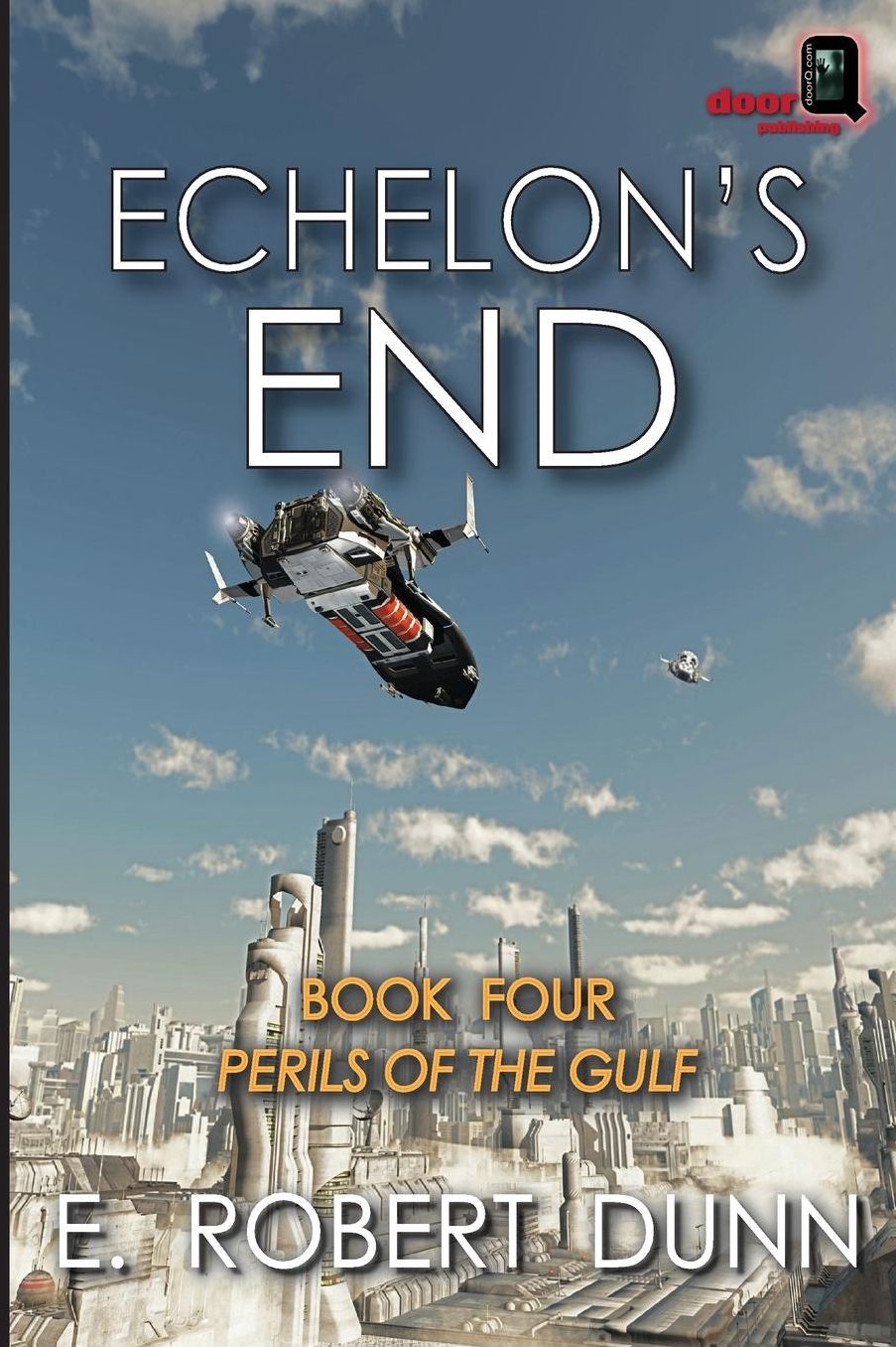 Echelon's End, Book Four: Perils of the Gulf