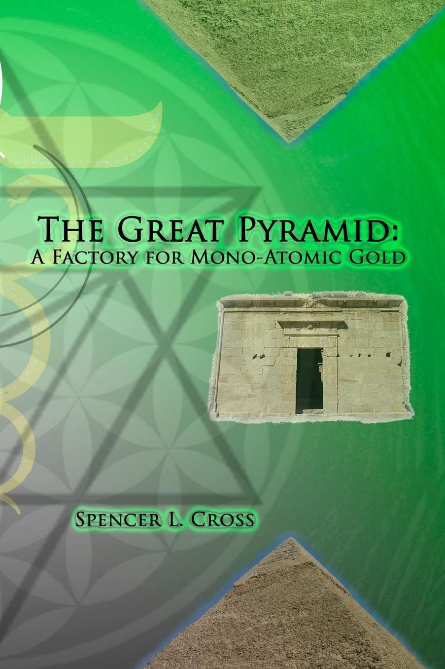 The Great Pyramid: A Factory for Mono-Atomic Gold