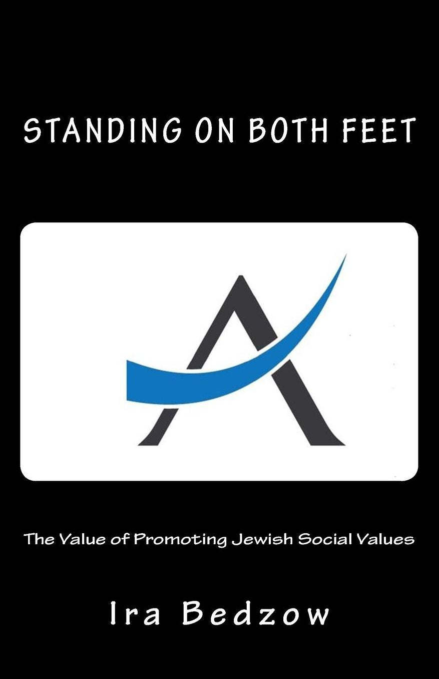 Standing on Both Feet: The Value of Promoting Jewish Social Values