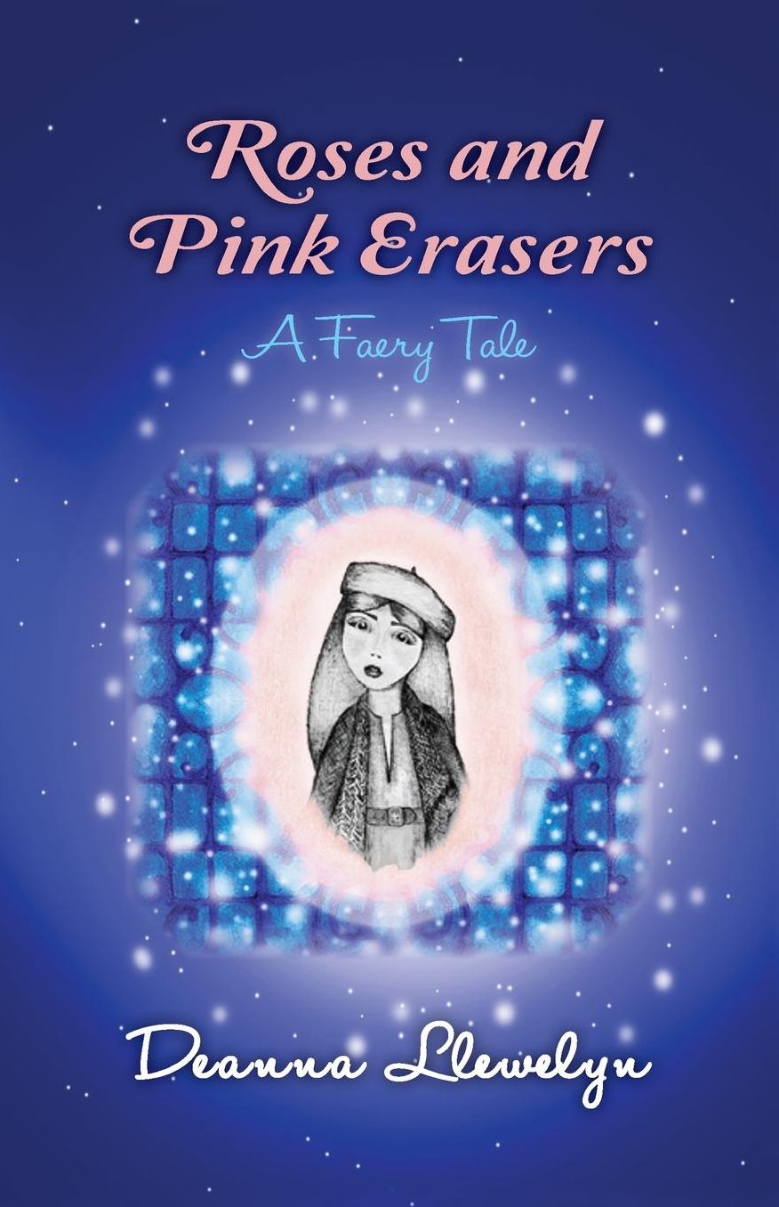 Roses and Pink Erasers: A Faery Tale