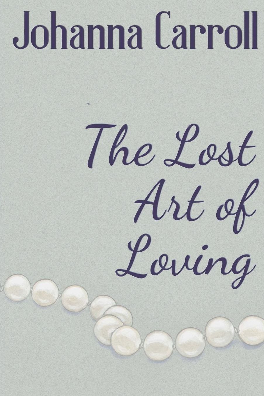 The Lost Art of Loving