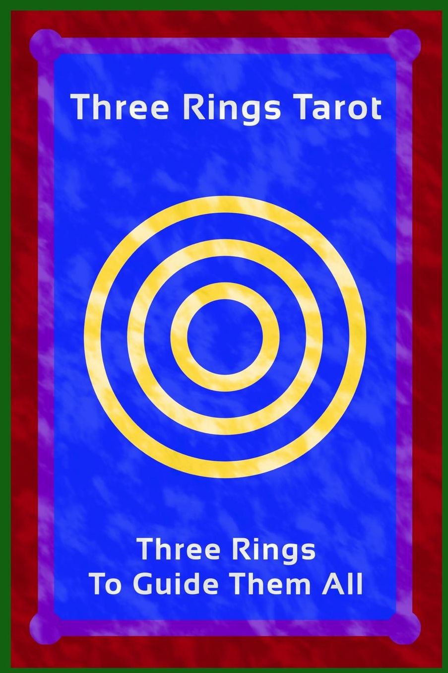 Three Rings Tarot: Three Rings To Guide Them All