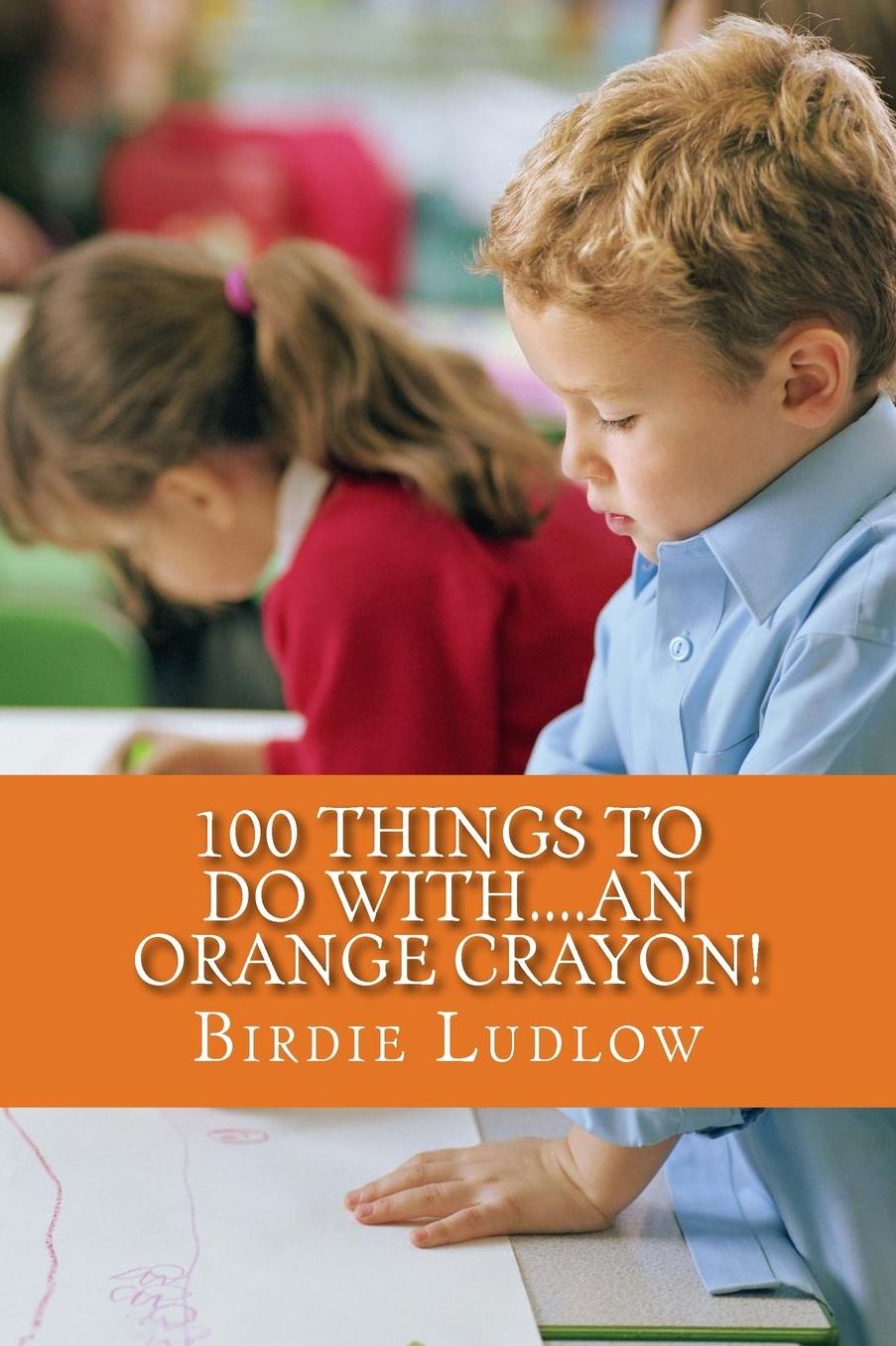 100 things to do with....an orange crayon!