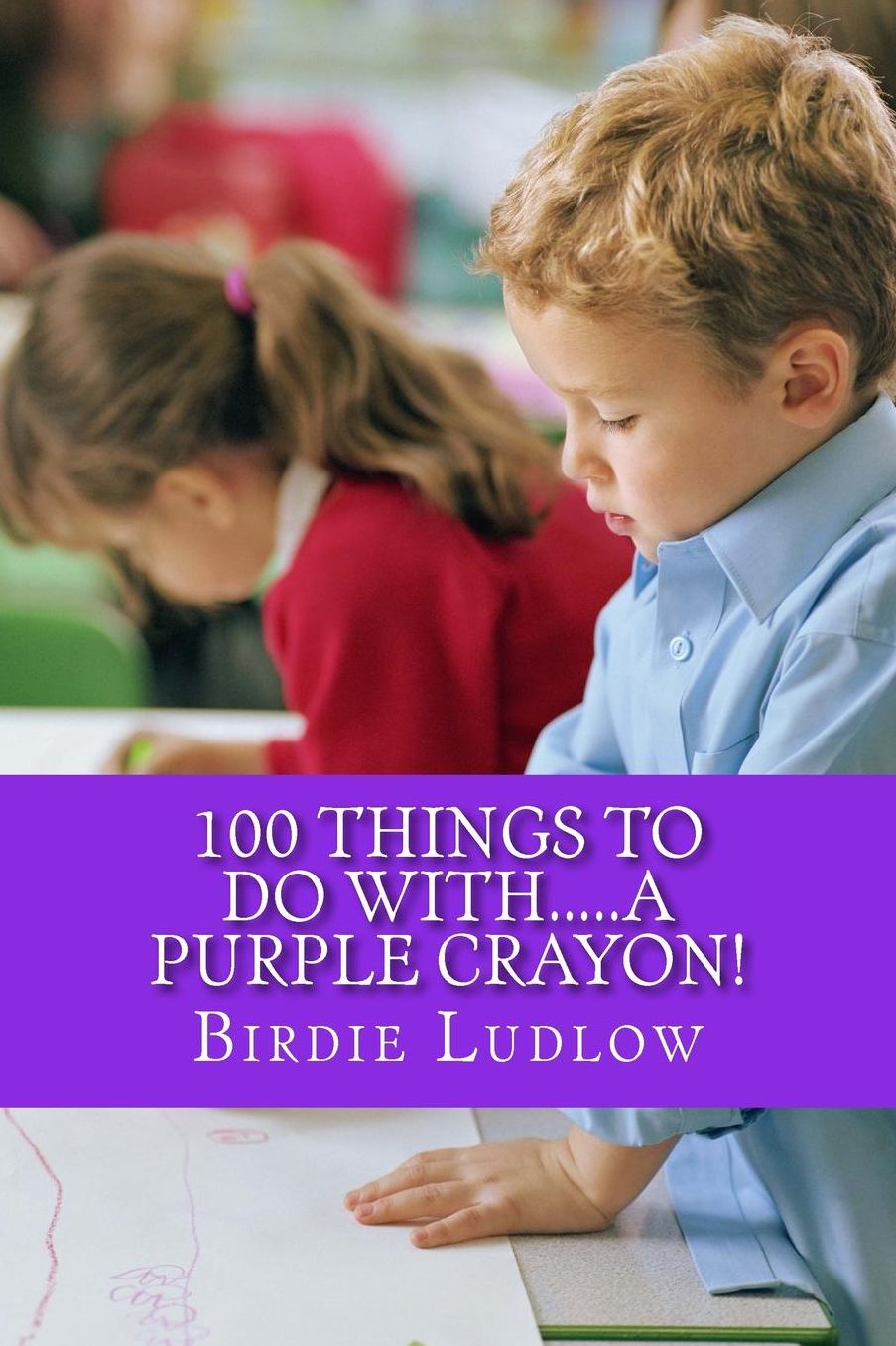 100 things to do with.....a purple crayon!