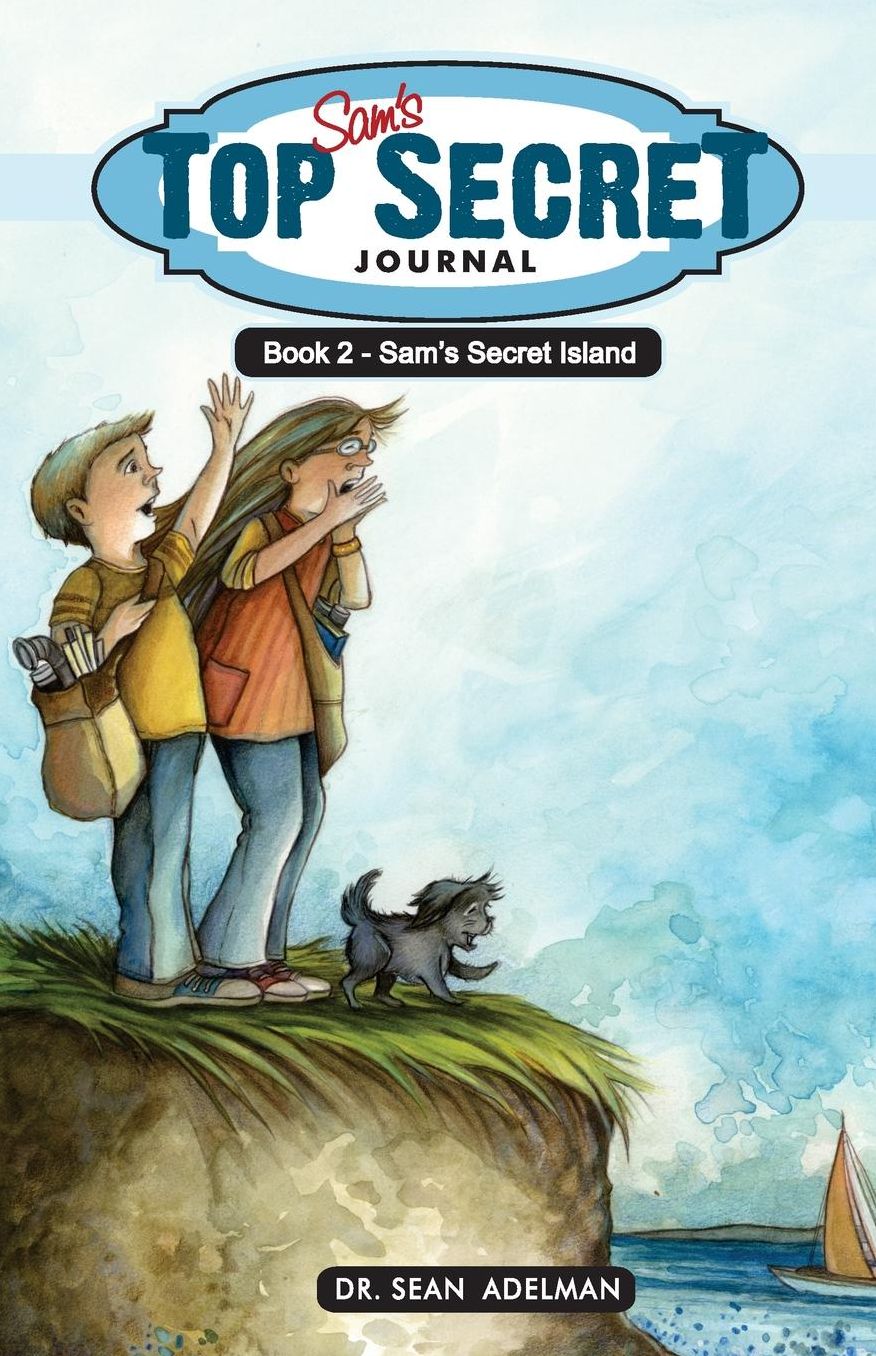 Sam's Top Secret Journal: Book Two-Sam's Secret Island