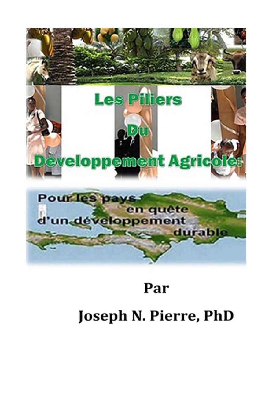 Les Piliers Du D veloppement Agricole: Les Pays en Qu te d'un D veloppement Durable