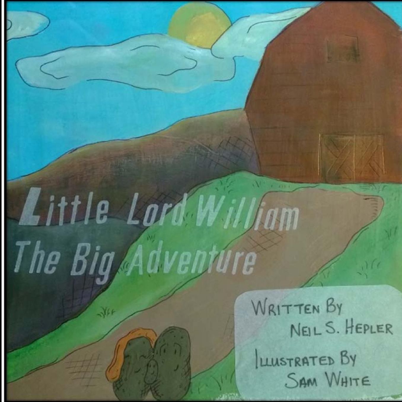 Little Lord William;: The Big Adventure