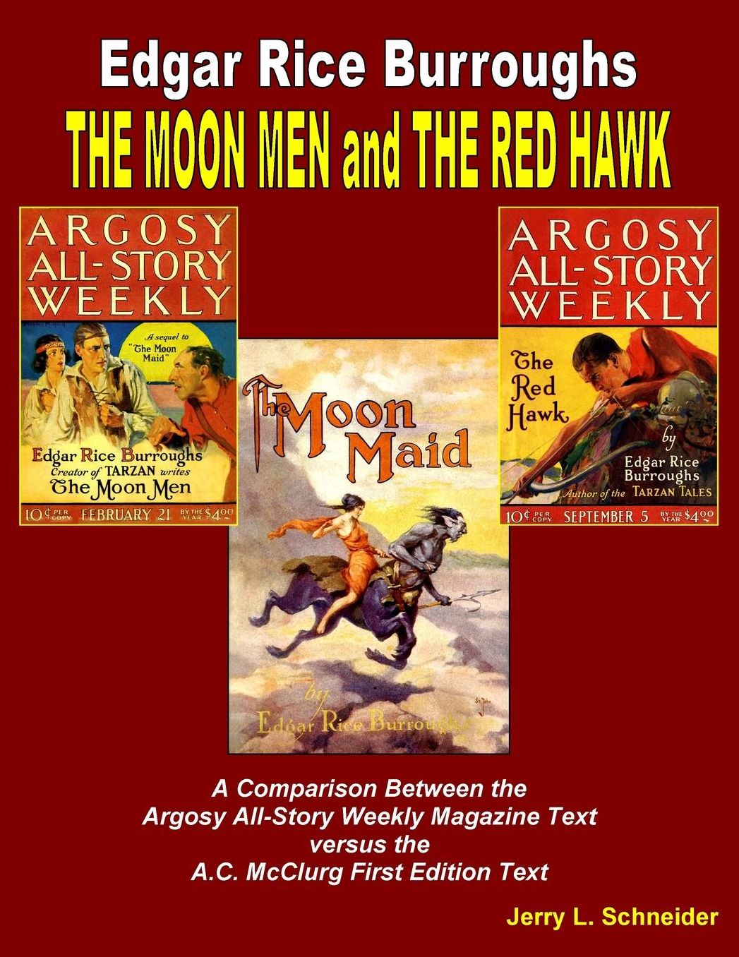 The Moon Men and The Red Hawk: A Comparison of the Argosy All-Story Weekly Magazine Text versus the A.C. McClurg First Edition Text
