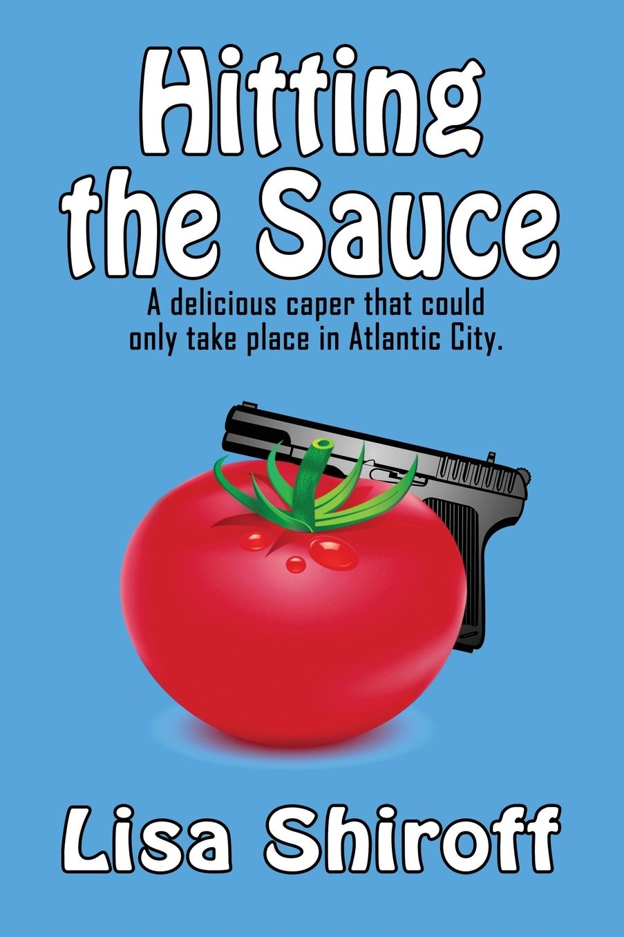 Hitting the Sauce: A delicious caper that could only take place in Atlantic City