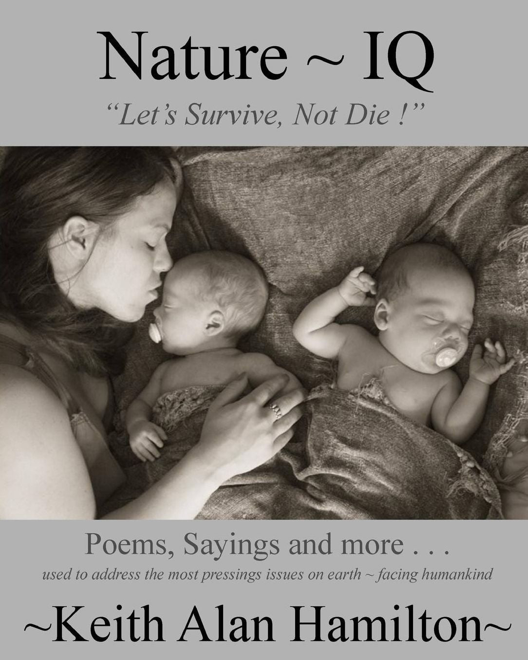 Nature ~ IQ: "Let's Survive, Not Die!"