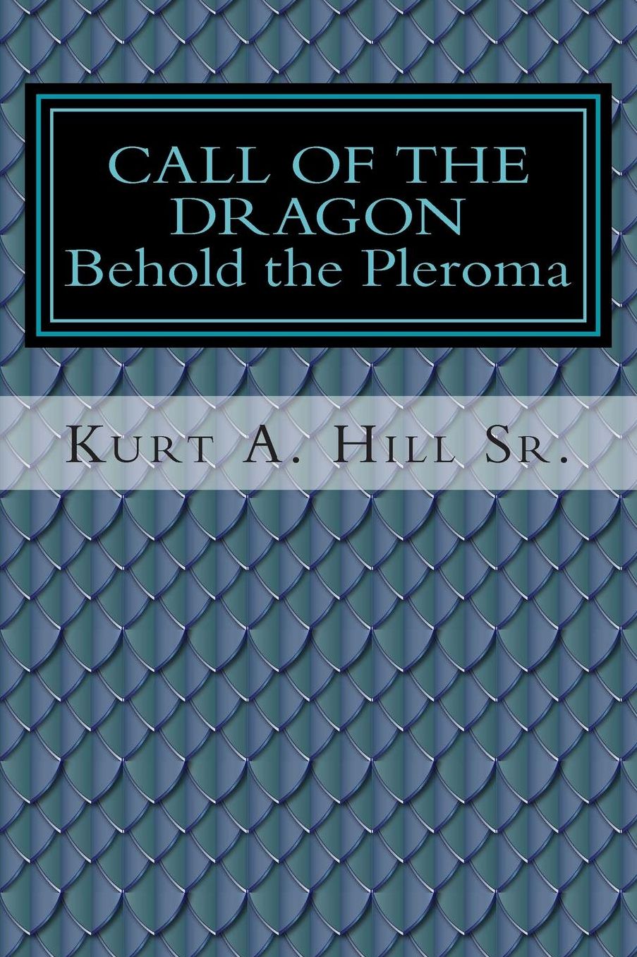 Call of the Dragon: Behold the Pleroma