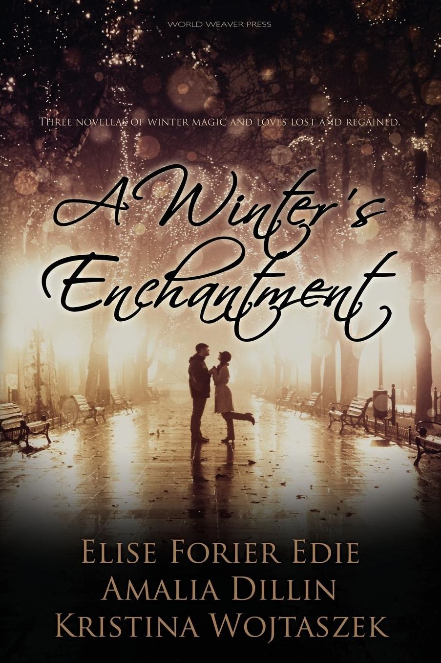 A Winter's Enchantment: Three novellas of winter magic and loves lost and regained