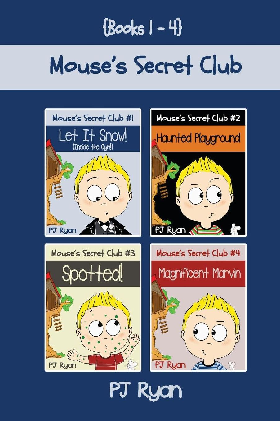 Mouse's Secret Club Books 1-4: Fun Short Stories for Children Ages 9-12 (Let It Snow! (Inside The Gym!), Haunted Playground, Spotted!, Magnificent Marvin)