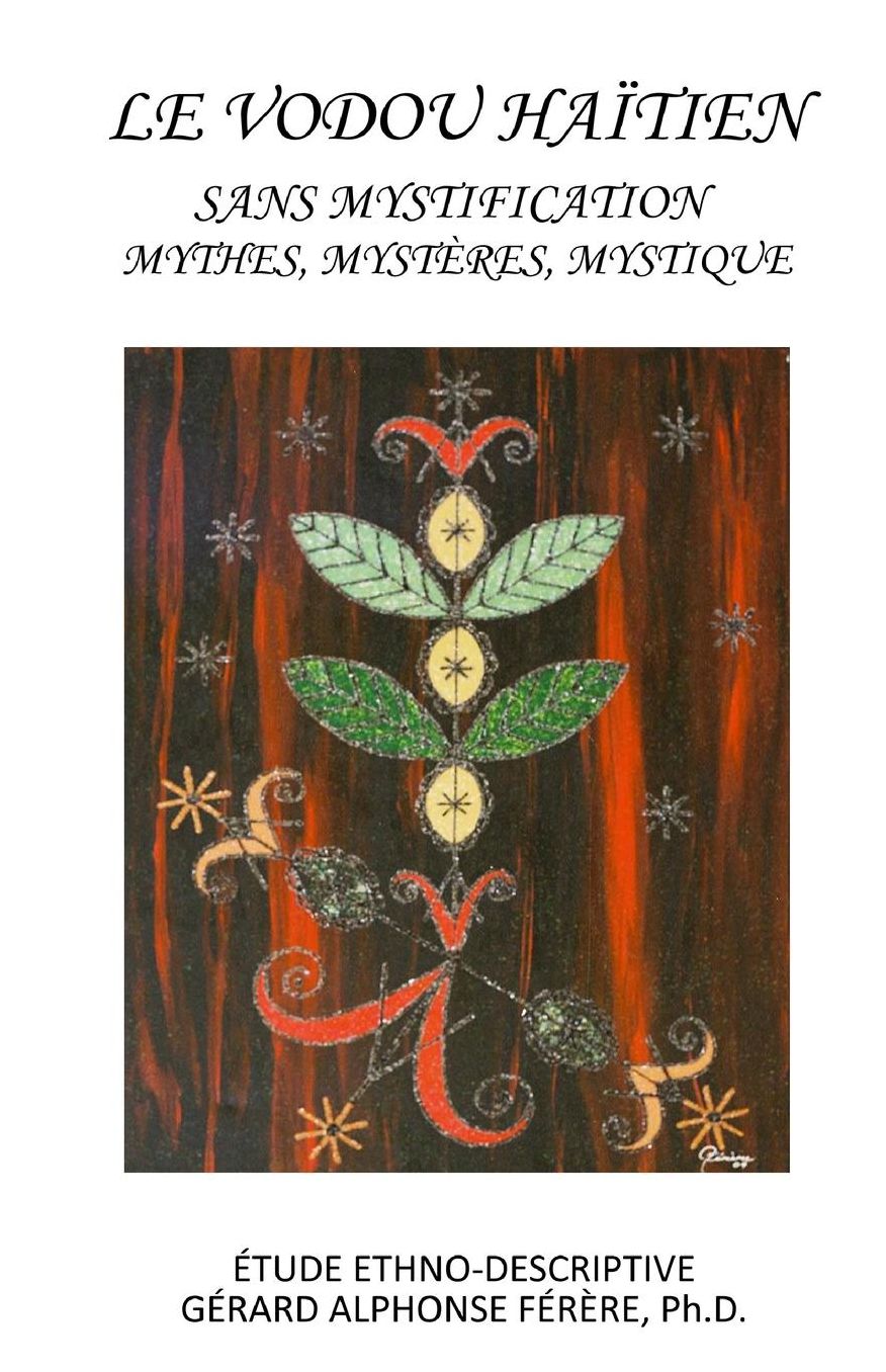 Le Vodou Haitien Sans Mystification Mythes, Myst res, Mystique
